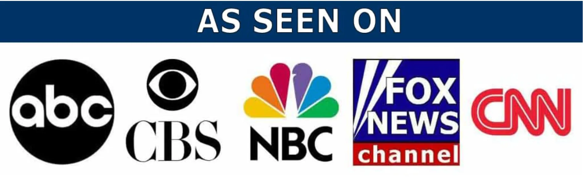 As seen on ABC, CBS, NBC, FOX News, and CNN